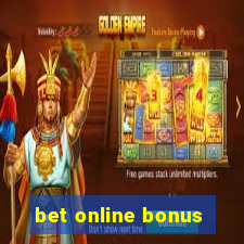 bet online bonus