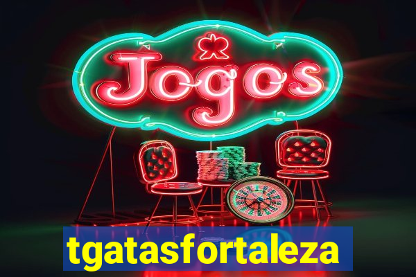 tgatasfortaleza