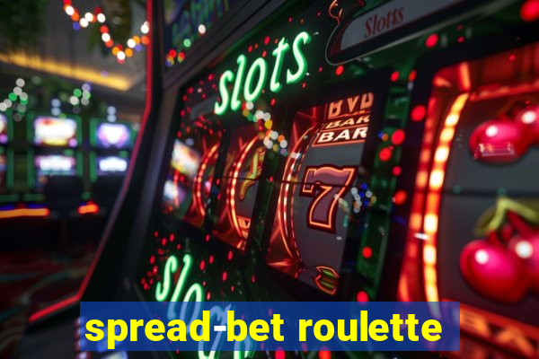 spread-bet roulette