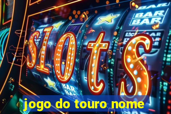 jogo do touro nome