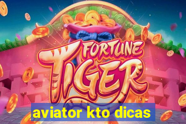 aviator kto dicas