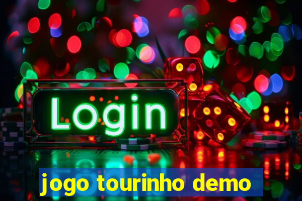 jogo tourinho demo