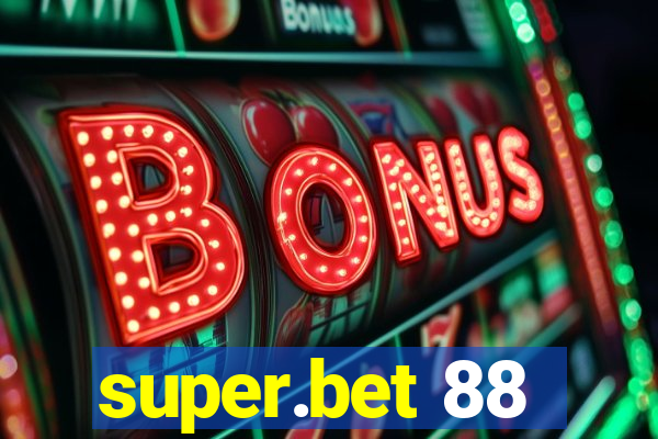 super.bet 88