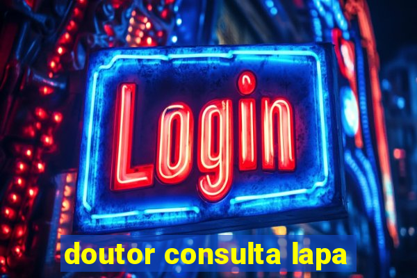 doutor consulta lapa