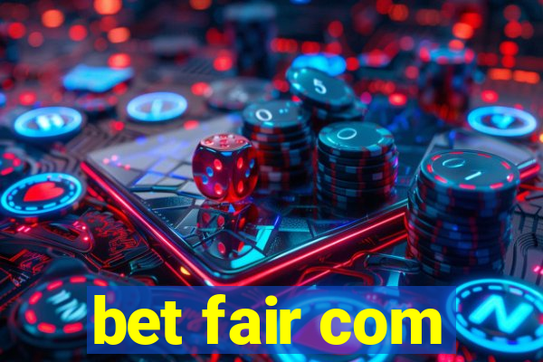 bet fair com