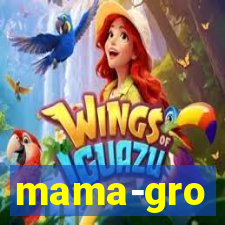 mama-gro