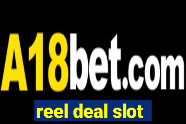 reel deal slot