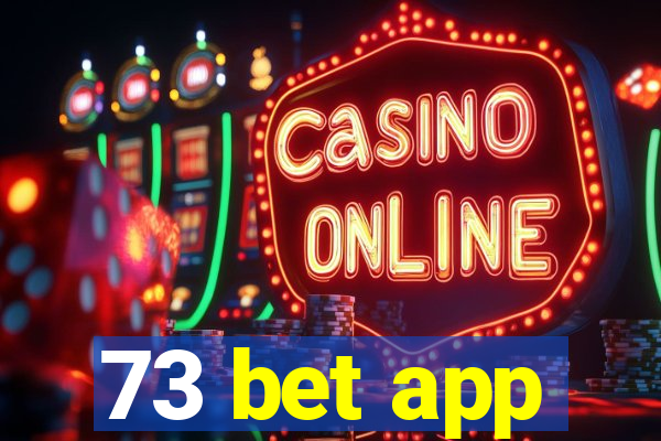 73 bet app