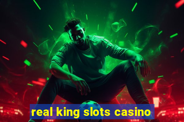 real king slots casino