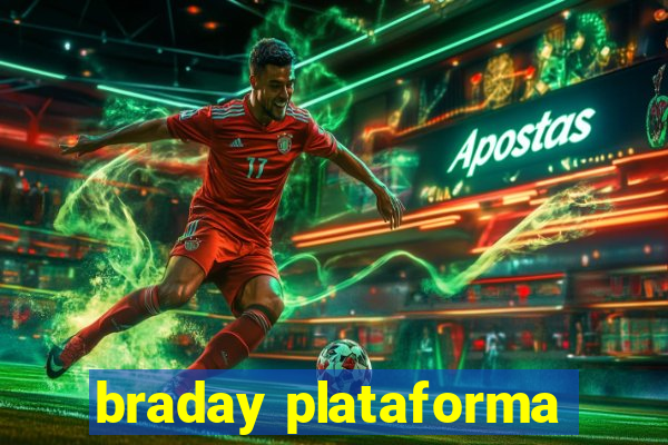 braday plataforma