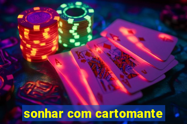 sonhar com cartomante