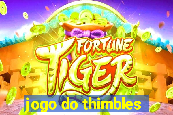 jogo do thimbles