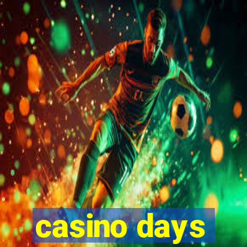 casino days