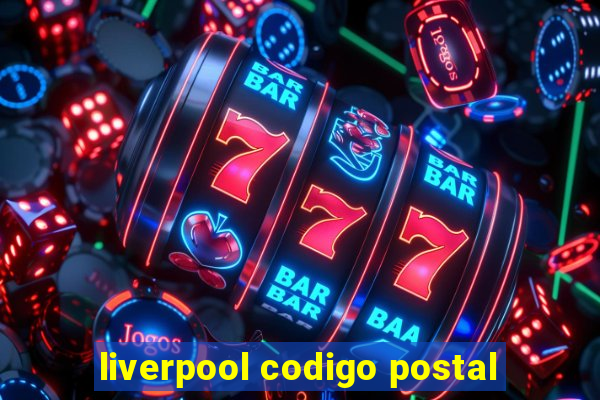 liverpool codigo postal