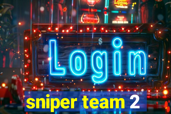 sniper team 2