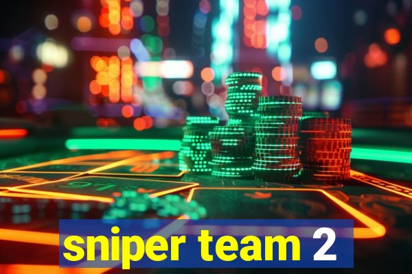 sniper team 2