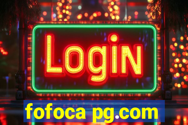 fofoca pg.com