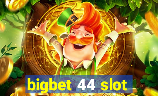 bigbet 44 slot