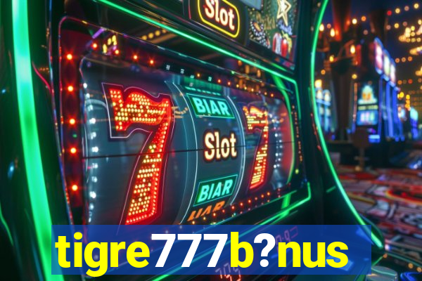 tigre777b?nus