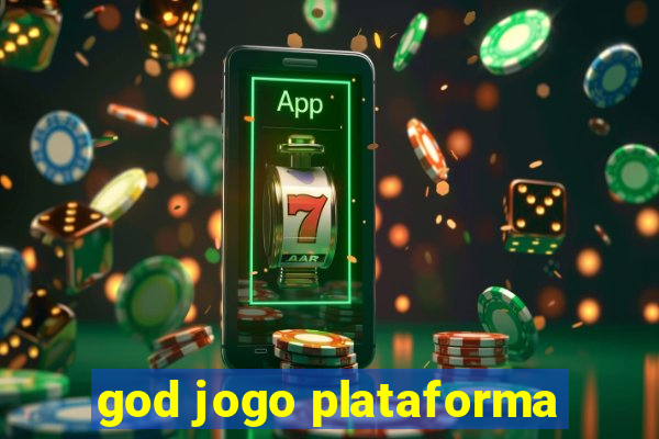 god jogo plataforma