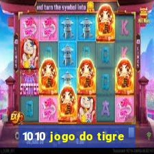 1010 jogo do tigre