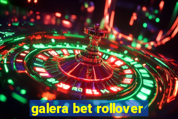 galera bet rollover