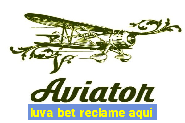 luva bet reclame aqui