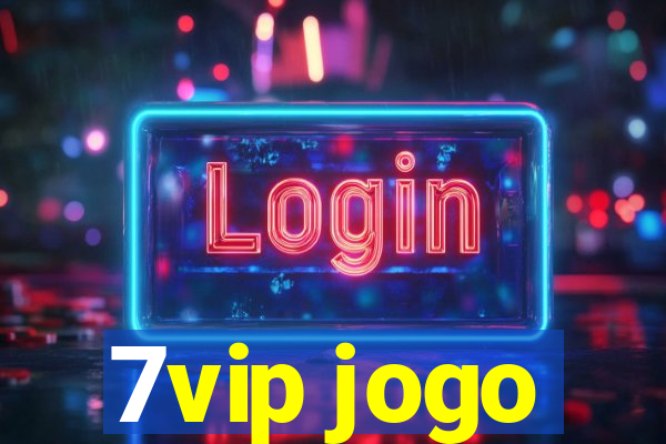 7vip jogo