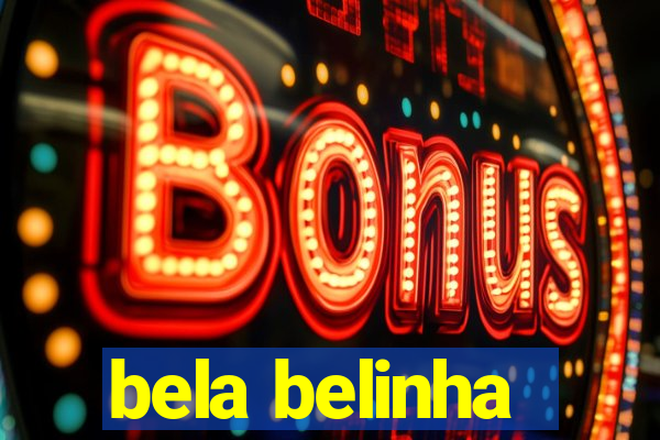 bela belinha