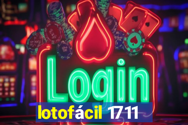 lotofácil 1711