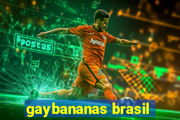 gaybananas brasil