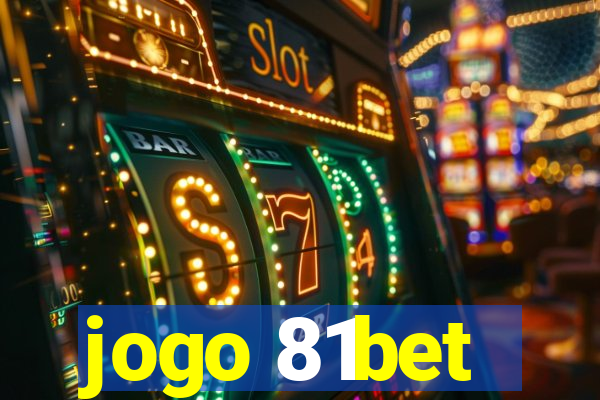 jogo 81bet