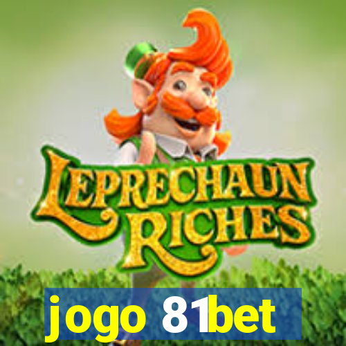 jogo 81bet