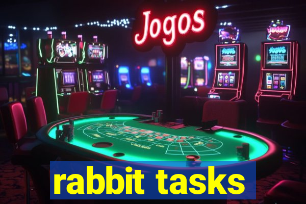 rabbit tasks