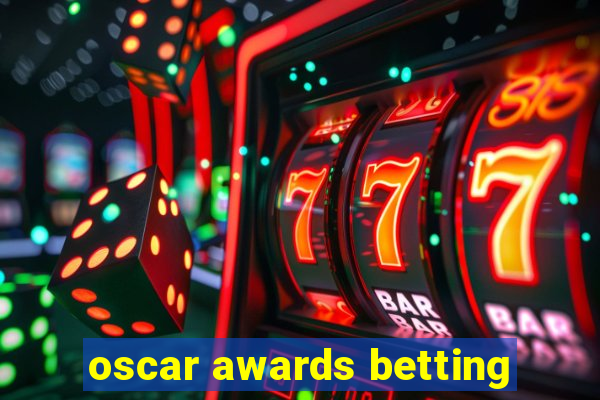 oscar awards betting