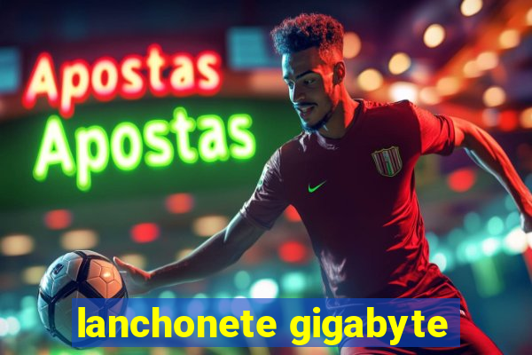 lanchonete gigabyte