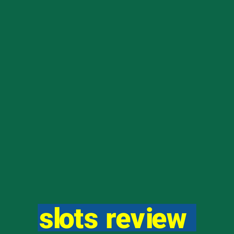 slots review