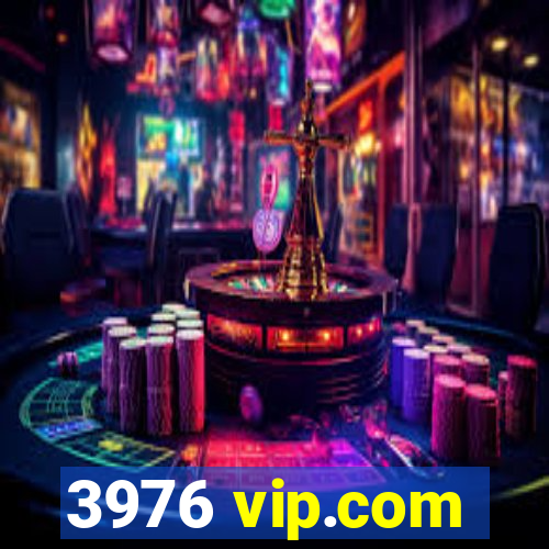 3976 vip.com