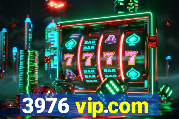 3976 vip.com