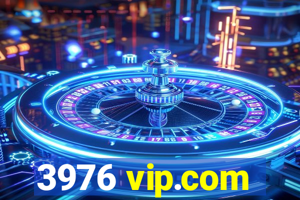 3976 vip.com