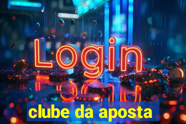 clube da aposta