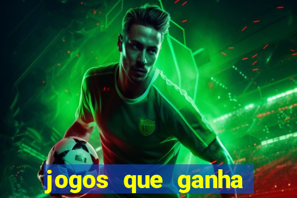 jogos que ganha bonus de boas vindas