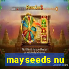 mayseeds nu