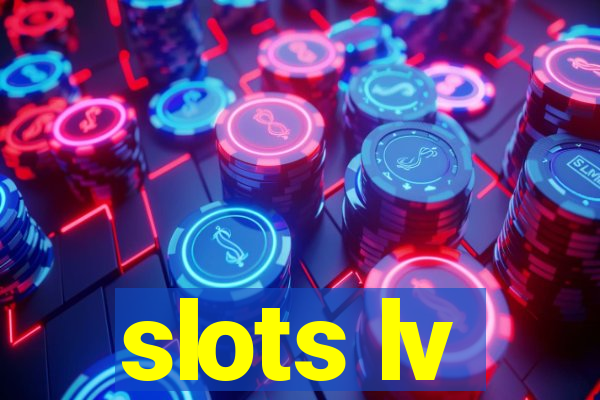 slots lv