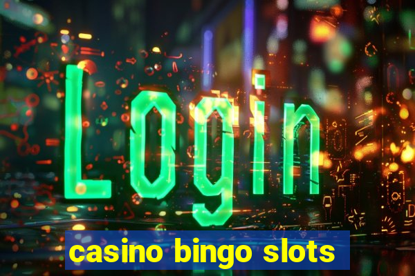 casino bingo slots