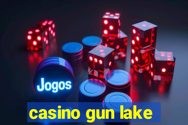 casino gun lake