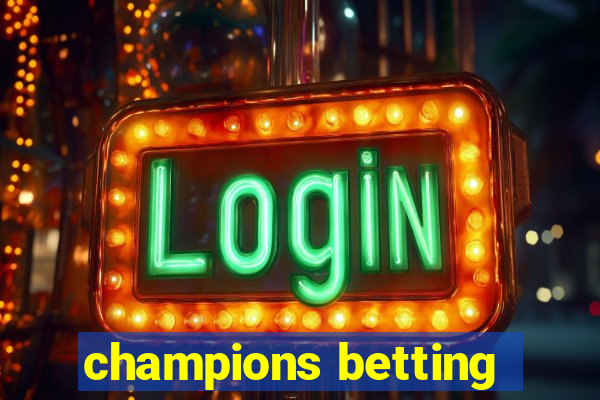 champions betting