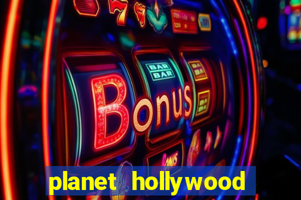 planet hollywood resort and casino vegas