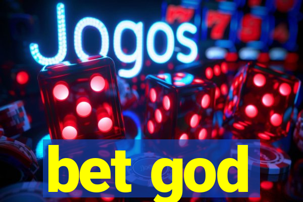 bet god