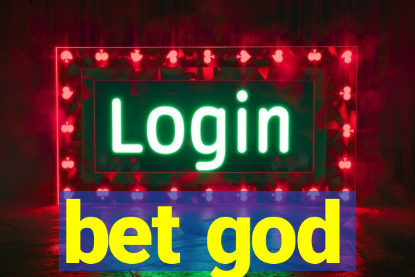 bet god